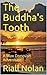 The Buddha's Tooth: A Max D...