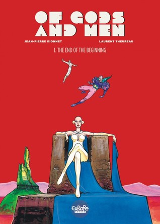 Of Gods and Men: 1. The End of the Beginning