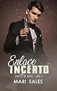 Enlace Incerto (Quarteto de Noivos Livro 3)