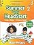 Lumos Summer Learning HeadStart, Grade 2 to 3 by Lumos Learning