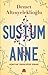 Sustum Anne: Açmayan Tomurcuğun Romanı