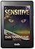 Sensitive