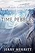 Time Pebbles