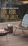 Une robe pour Jilly by Christina Skye