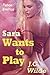 Sara Wants to Play: Taboo Erotica