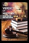 The Verdict of History: The Great Trials. from Ancient Times to Our Days.