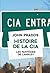 Histoire de la CIA (French Edition)