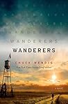 Wanderers by Chuck Wendig Wanderers by Chuck Wendig