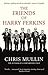 The Friends of Harry Perkins