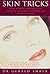 Skin Tricks: Tools of the T...