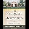 The Hemingses of Monticello by Annette Gordon-Reed