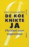 De koe knikte ja by Erik Schumacher