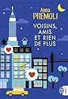 Voisins, amis et rien de plus by Anna Premoli