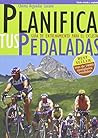 Book cover for Planifica tus pedaladas (Spanish Edition)