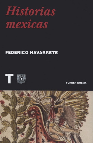 Historias mexicas (Paperback)