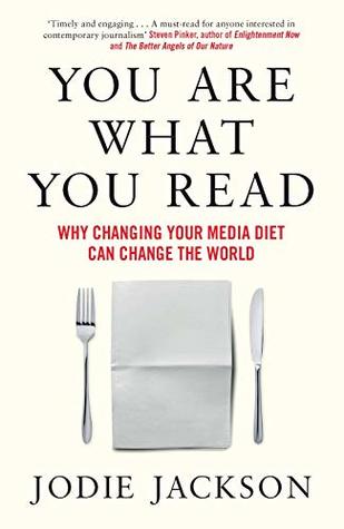 You Are What You Read: Why changing your media diet can change the world (Paperback)