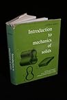Introduction to Mechanics of Solids Introduction to Mechanics of Solids
