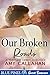 Our Broken Roads (Fortune C...