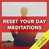 Reset Your Day Meditations
