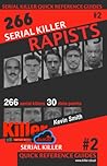 Serial Killer Rapists: Serial Killer Quick Reference Guides #2