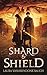 Shard & Shield (Shard of Elan, #1)