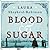 Blood & Sugar