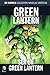 Green Lantern: Ser un Green Lantern (DC Comics: Colección Novelas Gráficas, #85)