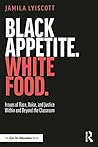 Black Appetite. W...