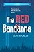 The Red Bandanna (Young Readers Adaptation)