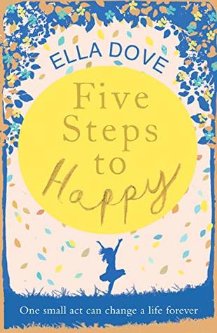 Five Steps to Happy (Kindle Edition)