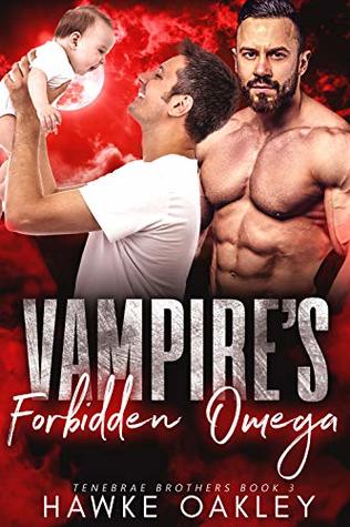 Vampire's Forbidden Omega (Tenebrae Brothers Book 3)