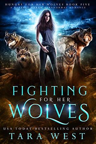 Fighting for Her Wolves (Hungry for Her Wolves, #5)