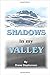 Shadows in my Valley