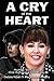 A Cry of The Heart by Debra Rush