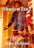 ShadowTan: Book Two : The Hunt