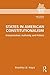 States in American Constitutionalism: Interpretation, Authority, and Politics (Law, Courts and Politics)
