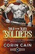 Sold to the Alien Soldiers