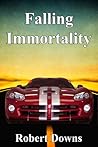 Falling Immortality (Casey Holden, Private Investigator #1) Falling Immortality (Casey Holden, Private Investigator #1)