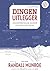 Dingen uitlegger: ingewikkelde zaken in gewone taal (Dutch Edition)