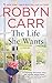 The Life She Wants by Robyn Carr