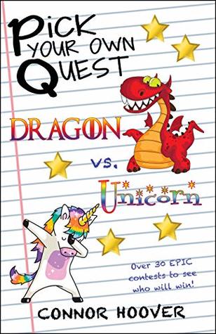 Pick Your Own Quest: Dragon vs. Unicorn (Kindle Edition)