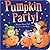 Pumpkin Party!