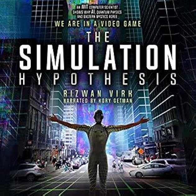 The Simulation Hypothesis