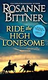 Ride the High Lonesome -- The Hanging by Rosanne Bittner