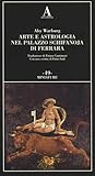 Arte e astrologia nel palazzo Schifanoja di Ferrara