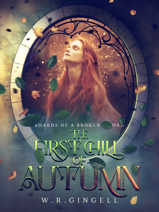 The First Chill of Autumn (Shards of a Broken Sword #3)