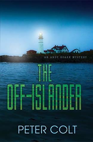 <DOWNLOAD [PDF]] The Off-Islander (An Andy Roark Mystery #1) BY Peter
Colt Book On Mac