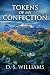 Tokens Of My Confection: A Contemporary Romance Novel