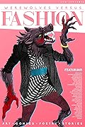 Werewolves Versus: Fashion