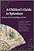 A Children's Guide to Splendour by Isaac du Toit